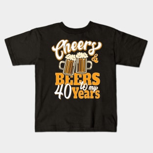 Cheers and Beers to my 40 Years 40th Funny 40 Birthday Kids T-Shirt